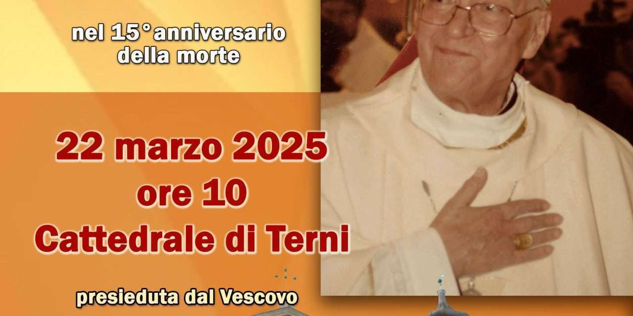 Cattedrale Terni – commemorazione del vescovo mons. Franco Gualdrini nel 15° anniversario della morte