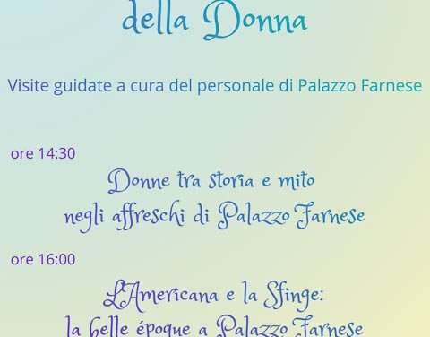 Caprarola: l’8 marzo a Palazzo Farnese due visite guidate dedicate alle donne che hanno lasciato il segno