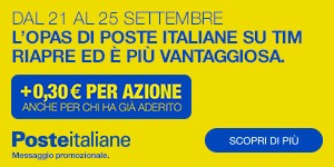 Poste Italiane - OPAS su TIM dal 21 al 25 settembre 2026: 0,30 euro in piu per azione